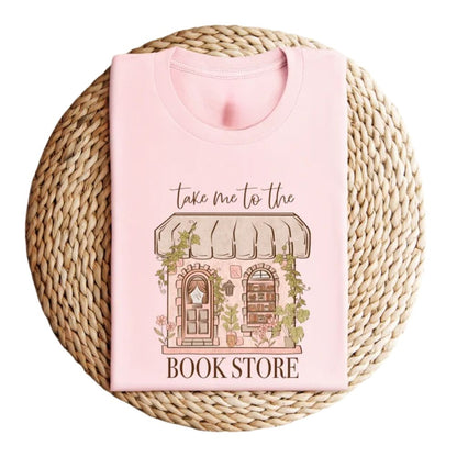 Take Me To The Book Store Sweatshirt, Reading Book Lover Sweatshirts 2D0097