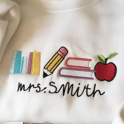 Personalized Women's Embroidered Teacher Sweatshirt, Custom Teacher Sweatshirt 2D0116