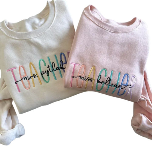 Custom Embroidered Teacher Sweatshirts For Women, Custom Teacher Sweatshirt 2D0118