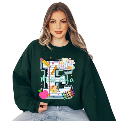It's A Beautiful Day For Learning Custom Women's Teacher Sweatshirt, Custom Teacher Sweatshirt 2D0122