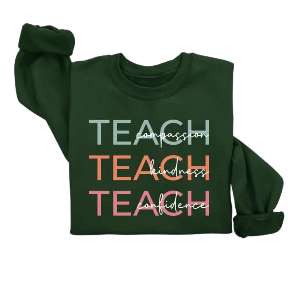 Compassion Kindness Confidence Teacher Sweatshirt For Women, Teacher Appreciation Sweatshirt 2D0127