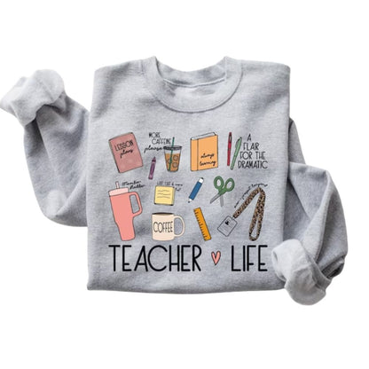 Teacher Life Sweatshirt For Women, Teacher Sweatshirt 2D0129