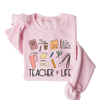 Teacher Life Sweatshirt For Women, Teacher Sweatshirt 2D0129