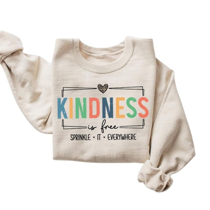 Kindness Is Free Sprinkle It Everywhere Sweatshirt, Kindness Sweatshirts For Teachers 2D0131
