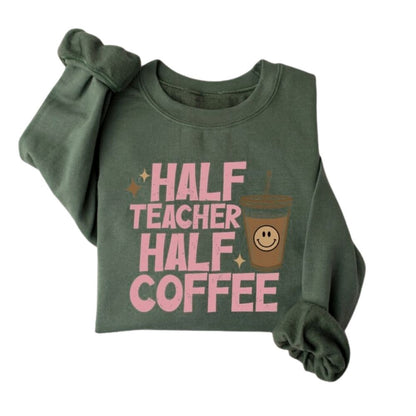 Half Teacher Half Coffee Sweatshirt For Women, Funny Teacher Sweatshirt 2D0136