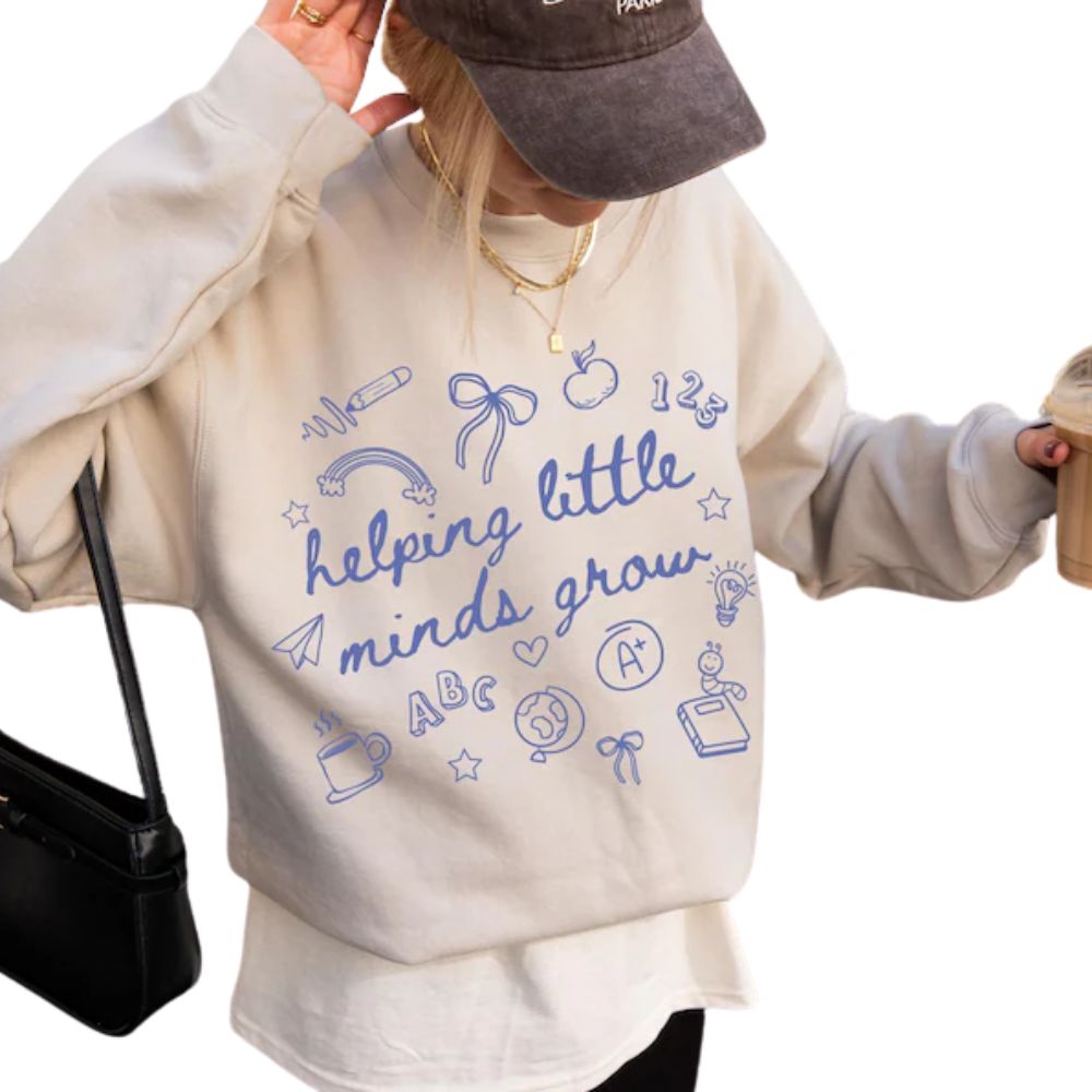 Helping Little Minds Grow Teacher Sweatshirt, Kindergarten Elementary Teacher Sweatshirt 2D0139