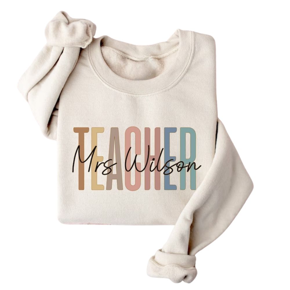 Custom Mrs Teacher Sweatshirt, Custom Teacher Sweatshirt 2D0140