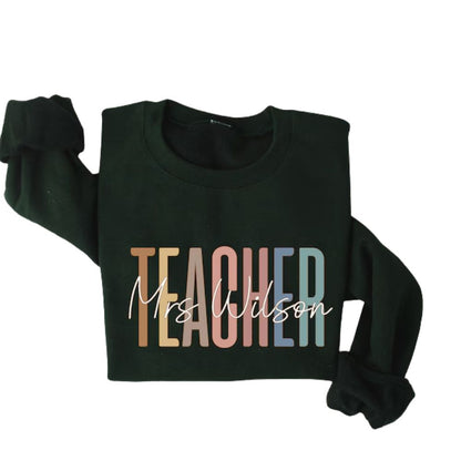 Custom Mrs Teacher Sweatshirt, Custom Teacher Sweatshirt 2D0140