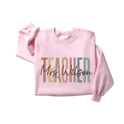 Custom Mrs Teacher Sweatshirt, Custom Teacher Sweatshirt 2D0140