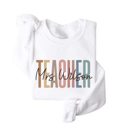 Custom Mrs Teacher Sweatshirt, Custom Teacher Sweatshirt 2D0140