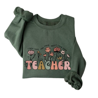 Teach Them Love Them Watch Them Grow Teacher Sweatshirt, Cute Floral Teacher Sweatshirts 2D0144