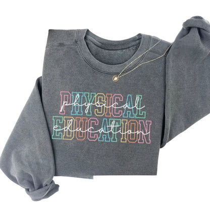 Womens Physical Education Teacher Sweatshirts, PE Teacher Sweatshirts 2D0162