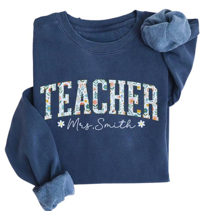 Custom Floral Teacher Sweatshirt For Women, Custom Floral Teacher Sweatshirts 2D0169