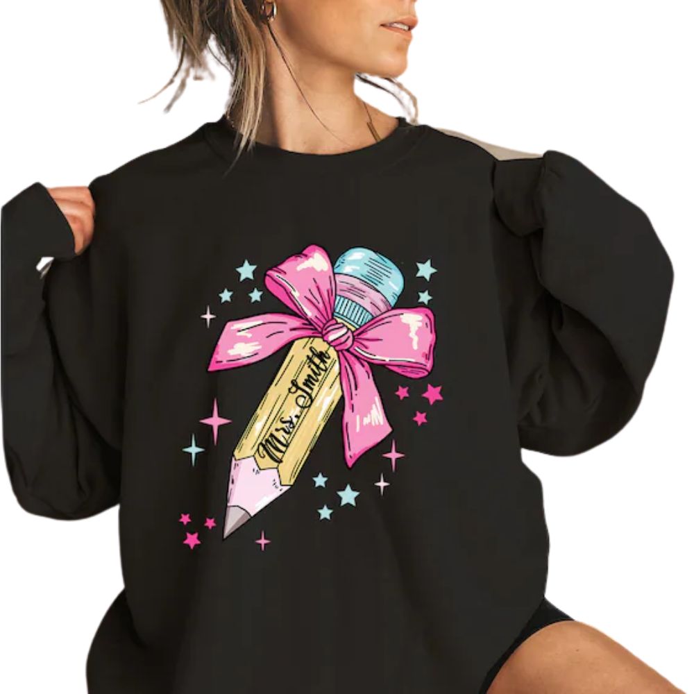 Custom Pencil Bow Teacher Sweatshirt For Women, Custom Teacher Sweatshirt 2D0181