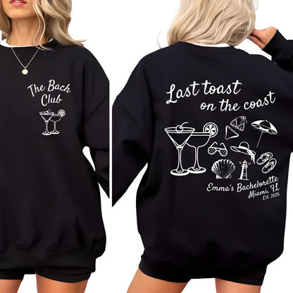 Last Toast On The Coast Custom Bachelorette Party Sweatshirts, Custom Beach Bachelorette Sweatshirts 2D0194