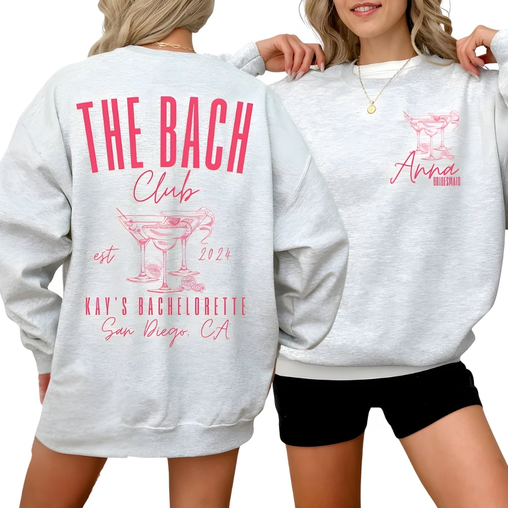 Custom The Bach Club Bachelorette Party Sweatshirts, Custom Bachelorette Sweatshirts 2D0208