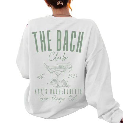 Custom The Bach Club Bachelorette Party Sweatshirts, Custom Bachelorette Sweatshirts 2D0208