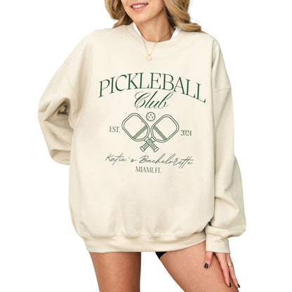 Custom Pickleball Club Bachelorette Sweatshirts, Custom Bachelorette Sweatshirts For Pickleball Lover 2D0217