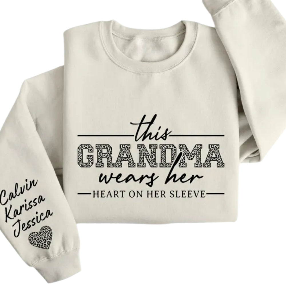 This Grandma Wears Her Heart on Her Sleeve Custom Grandkids Names Sweatshirts For Grandma, Custom Grandma Sweatshirt 2D0225