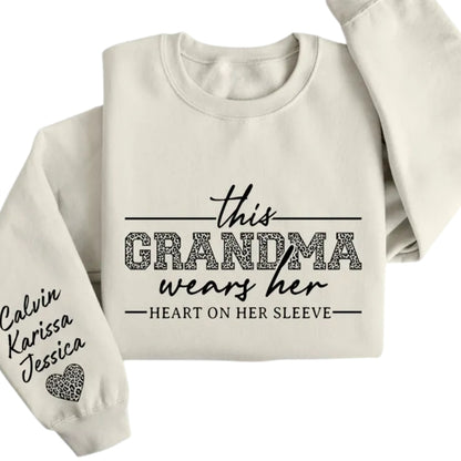 This Grandma Wears Her Heart on Her Sleeve Custom Grandkids Names Sweatshirts For Grandma, Custom Grandma Sweatshirt 2D0225