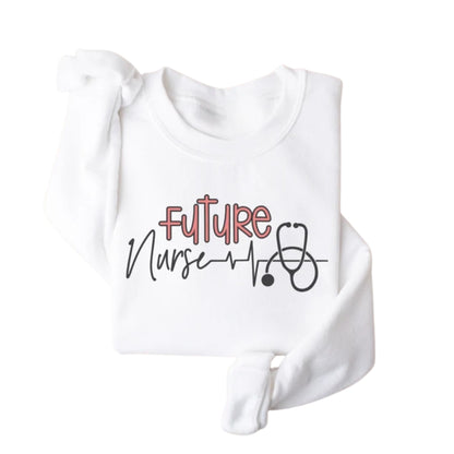 Future Nurse Sweatshirt, Nursing School Sweatshirt 2D0770