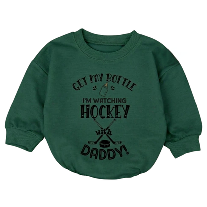 Get My Bottle I'm Watching Hockey With Daddy Baby Romper Sweatshirt, Hockey Daddy Baby Romper Sweatshirt BB0053