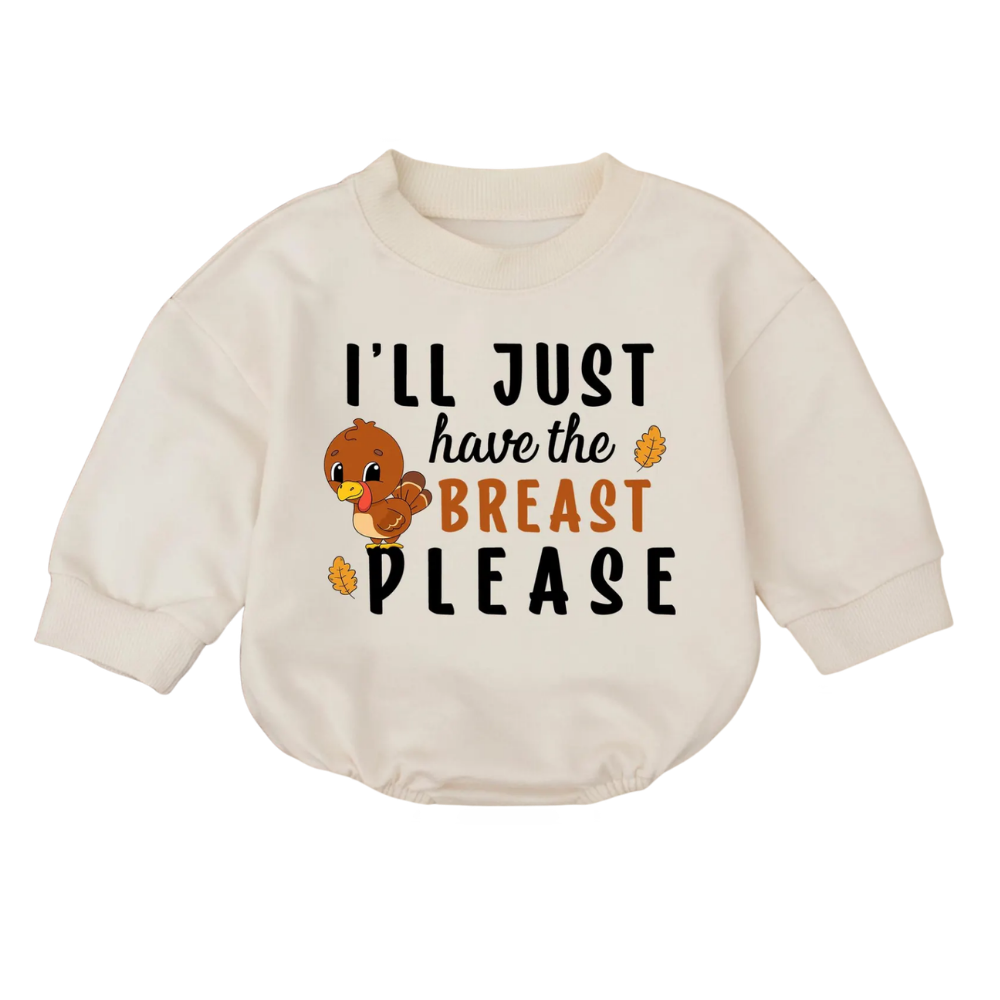 I'll Just Have The Breast Please Turkey Baby Romper Sweatshirt, Thanksgiving Romper Sweatshirt Baby BB0691