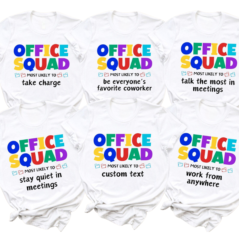 Office Squad Most Likely To Custom Funny Officer Matching T Shirts, Custom Funny Office Shirts For Company ET1054
