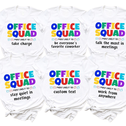 Office Squad Most Likely To Custom Funny Officer Matching T Shirts, Custom Funny Office Shirts For Company ET1054