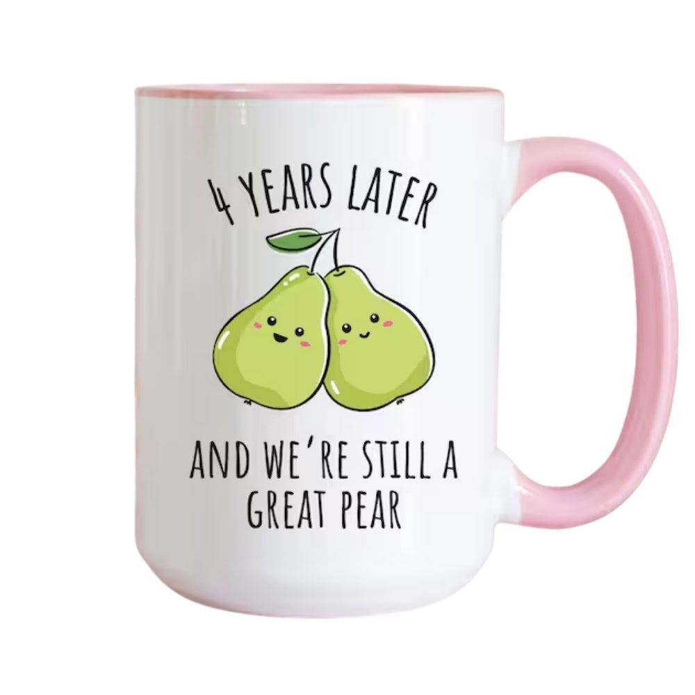 Personalized 4 Years Later And We're Still A Great Pear Wedding Anniversary Mug, Personalized Fruit 4th Anniversary Mug WD0024