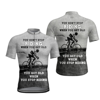 You Don't Stop Riding When You Get Old You Get Old When You Stop Riding Men's Short Sleeve Cycling Jersey,Vintage Cycling Jersey For Men CZ0150