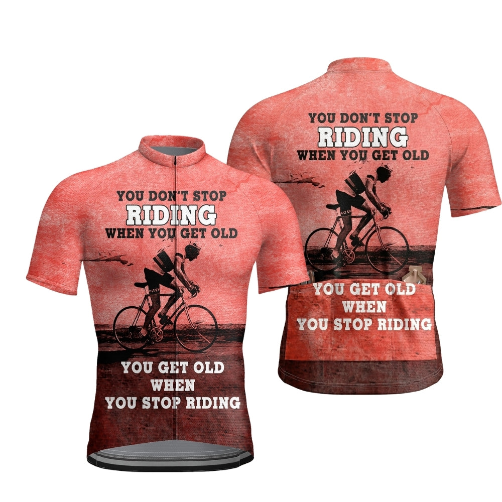 You Don't Stop Riding When You Get Old You Get Old When You Stop Riding Men's Short Sleeve Cycling Jersey,Vintage Cycling Jersey For Men CZ0150