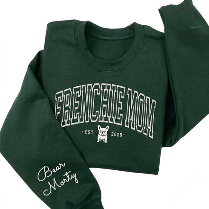 Frenchie Mom Custom Dog Name Sweatshirt, Custom French Bulldog Sweatshirts For Mom 2D0875