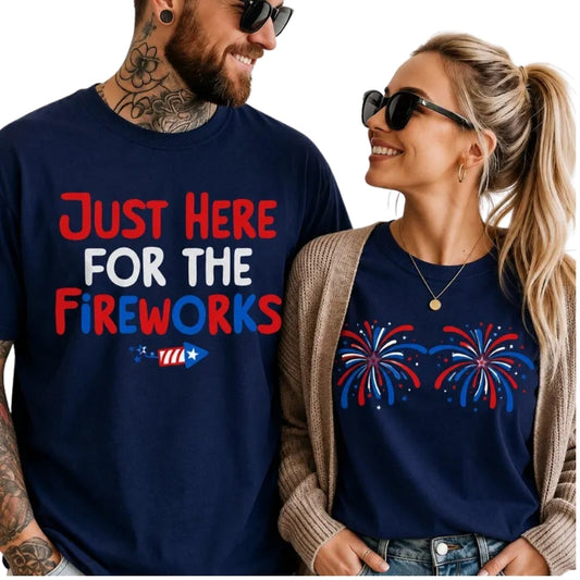 Just Here For The Fireworks Couple Matching T Shirt, Funny 4th Of July Matching Shirt For His And Her ET1036