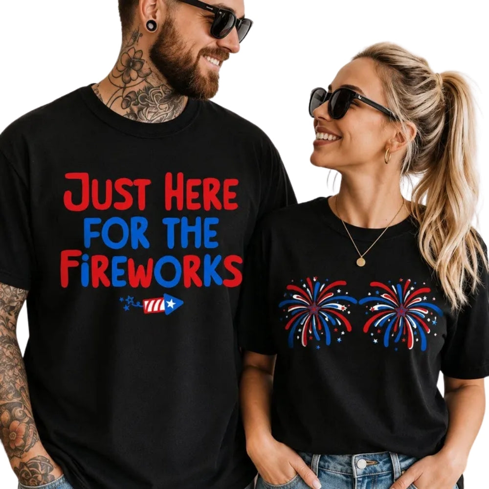 Just Here For The Fireworks Couple Matching T Shirt, Funny 4th Of July Matching Shirt For His And Her ET1036