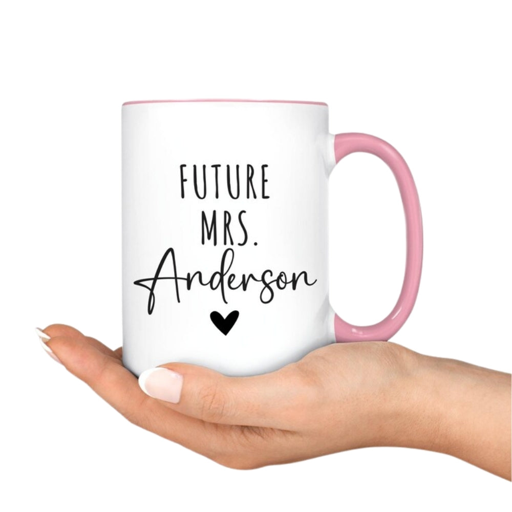 I Said Yes Personalized Future Mrs Mug, Personalized Future Wife Future Mrs Engaged Mug WD0101