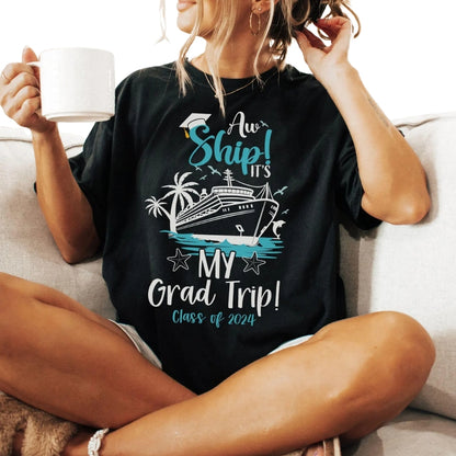 Aw Ship It's My Grad Trip Custom Matching Family T Shirts, Custom Graduation Cruise Matching Shirts For Family ET0463