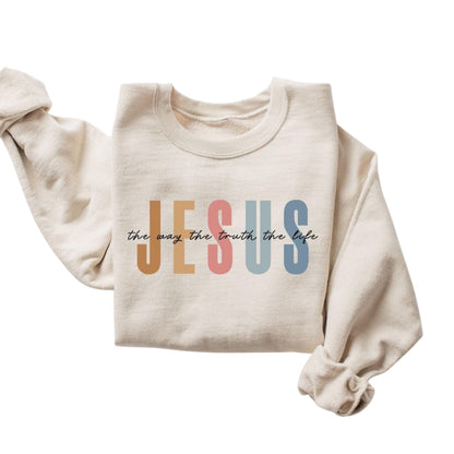 Jesus The Way The Truth The Life Sweatshirt For Women, Religious Christian Sweatshirt 2D0309