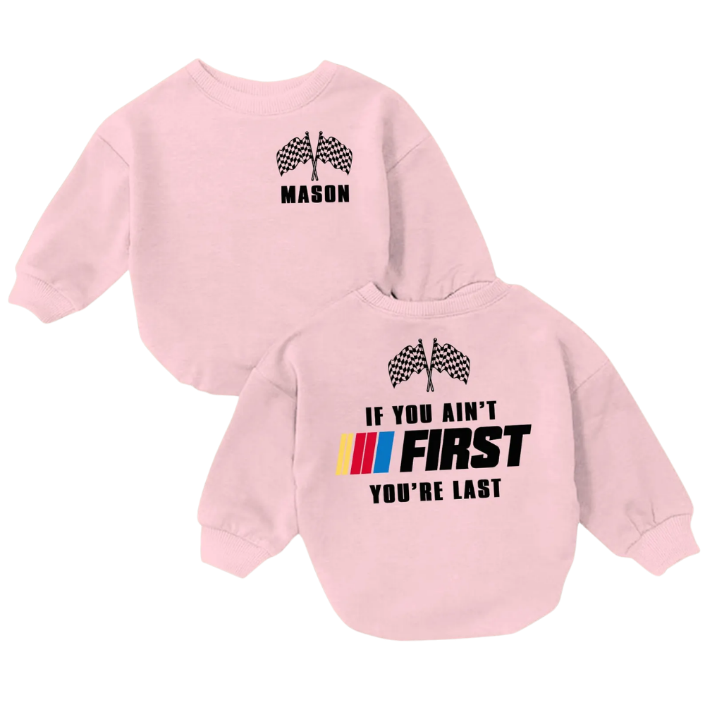 If You Ain't First You're Last Custom Race Car Baby Boy Romper Sweatshirt, Personalized Racing First Birthday Romper Sweatshirt Baby BB0703