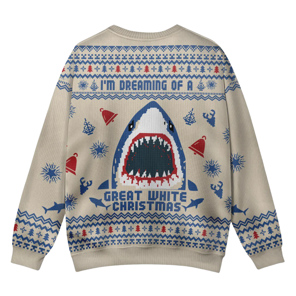 I'm Dreaming Of A Great White Christmas Shark Ugly Sweater, Funny Shark Christmas Ugly Sweatshirt 2D1228