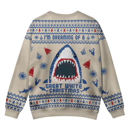 I'm Dreaming Of A Great White Christmas Shark Ugly Sweater, Funny Shark Christmas Ugly Sweatshirt 2D1228