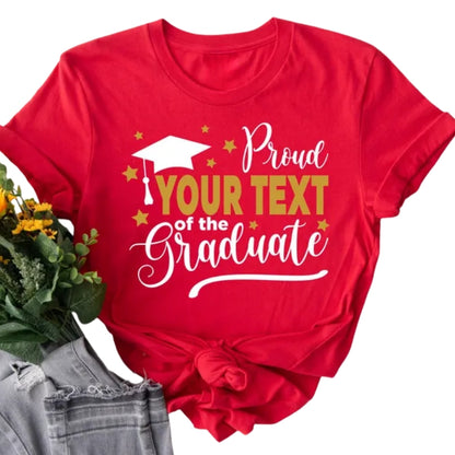 Proud Of The Graduate Personalized Matching Family T Shirts, Custom Graduation Family Shirts ET0191