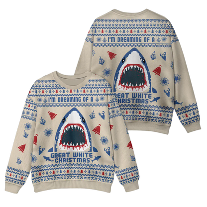 I'm Dreaming Of A Great White Christmas Shark Ugly Sweater, Funny Shark Christmas Ugly Sweatshirt 2D1228