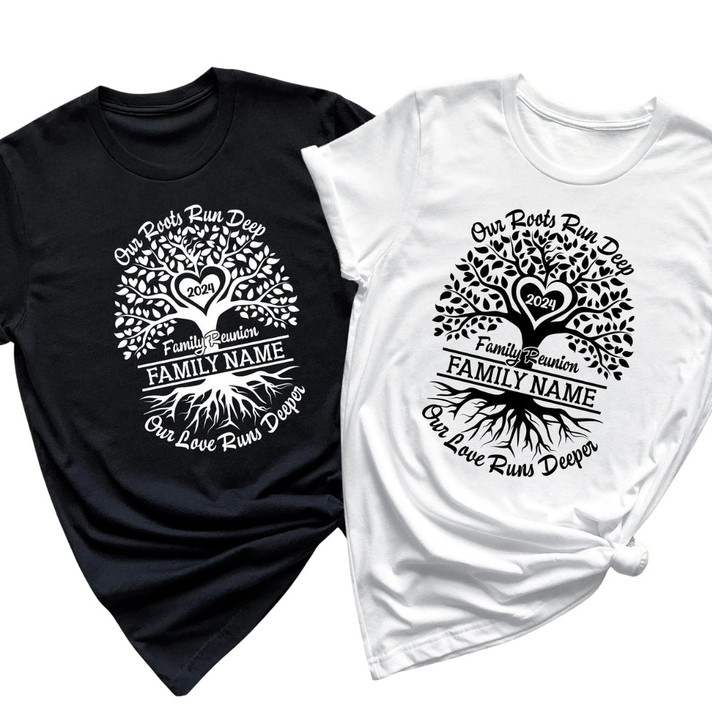 Our Roots Run Deep Our Love Runs Deeper Custom Matching Family Reunion T Shirts, Personalized Shirts For Family Reunion ET0468