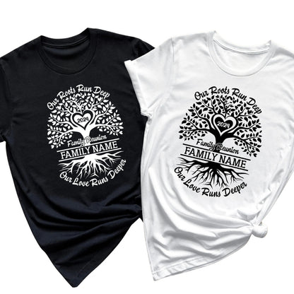Our Roots Run Deep Our Love Runs Deeper Custom Matching Family Reunion T Shirts, Personalized Shirts For Family Reunion ET0468