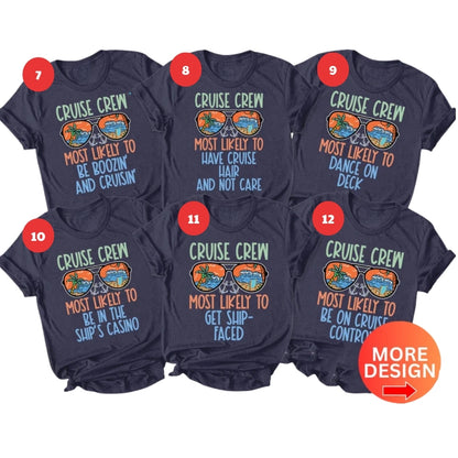 Most Like To Cruise Matching Family T Shirts, Funny Cruise Vacation Shirts For Family ET0195
