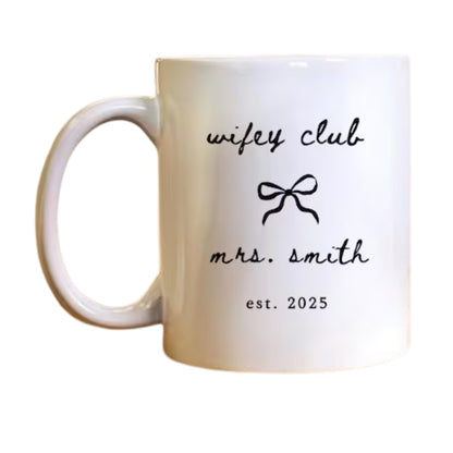 Custom Name Wifey Club Mug, Personalized Wedding Newlywed Bachelorette Party Mug WD0147
