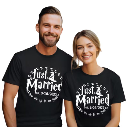 Just Married We Are Up To No Good Custom Date Matching Couple T Shirts Wizard, Custom Matching His And Her Shirts For Honeymoon ET0914