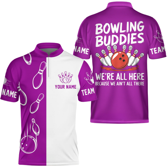 Custom Bowling Buddies We're All Here Because We Ain't All There Bowling Jersey For Men, Custom Team Funny Bowling Shirts BZ0632