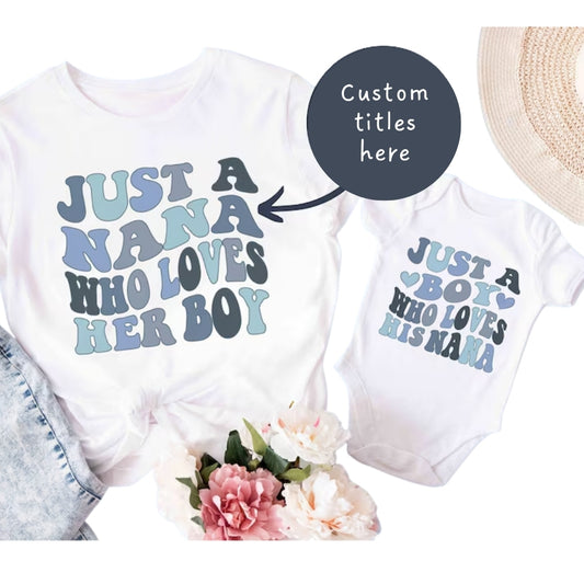 Just A Nana Who Loves Her Boy Custom Matching Grandma And Grandson T Shirts, Custom Grandma Matching Shirts For Mother's Day ET0323